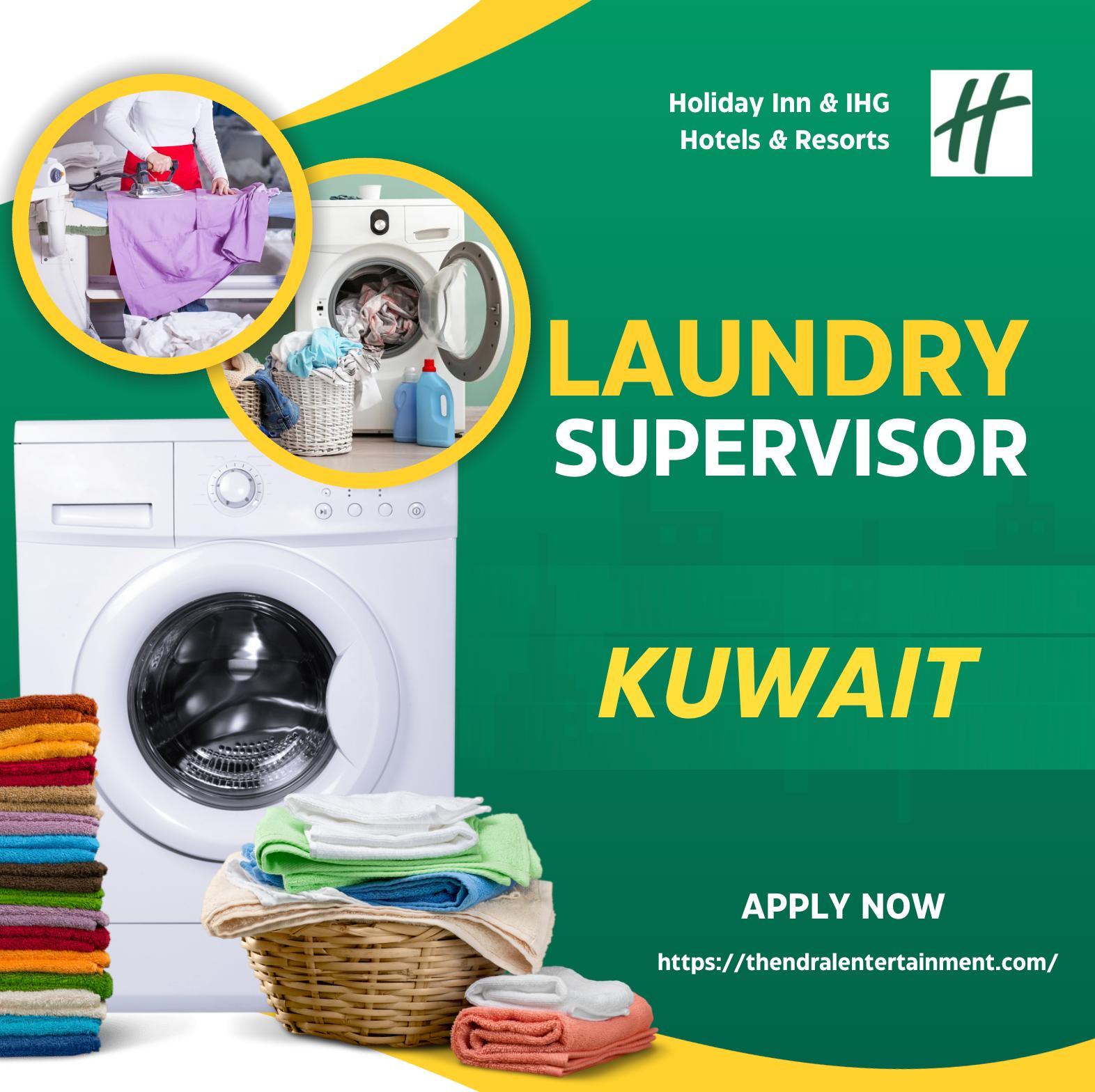 Laundry Supervisor Jobs in Kuwait 2025 – Join Holiday Inn IHG Careers Now