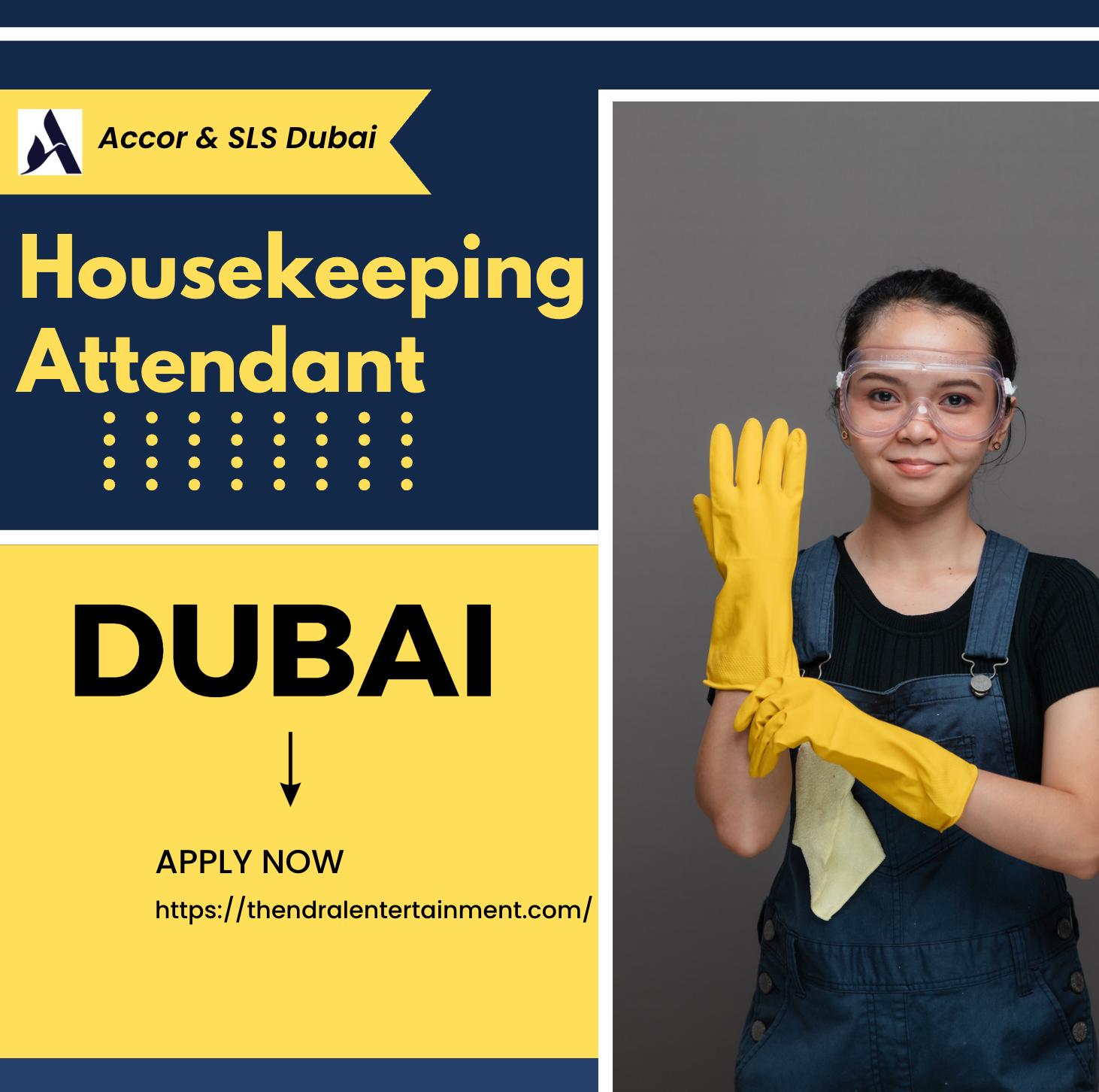 Accor Careers UAE 2025 – Join SLS Dubai Hotel & Residences as a Housekeeping Attendant Now