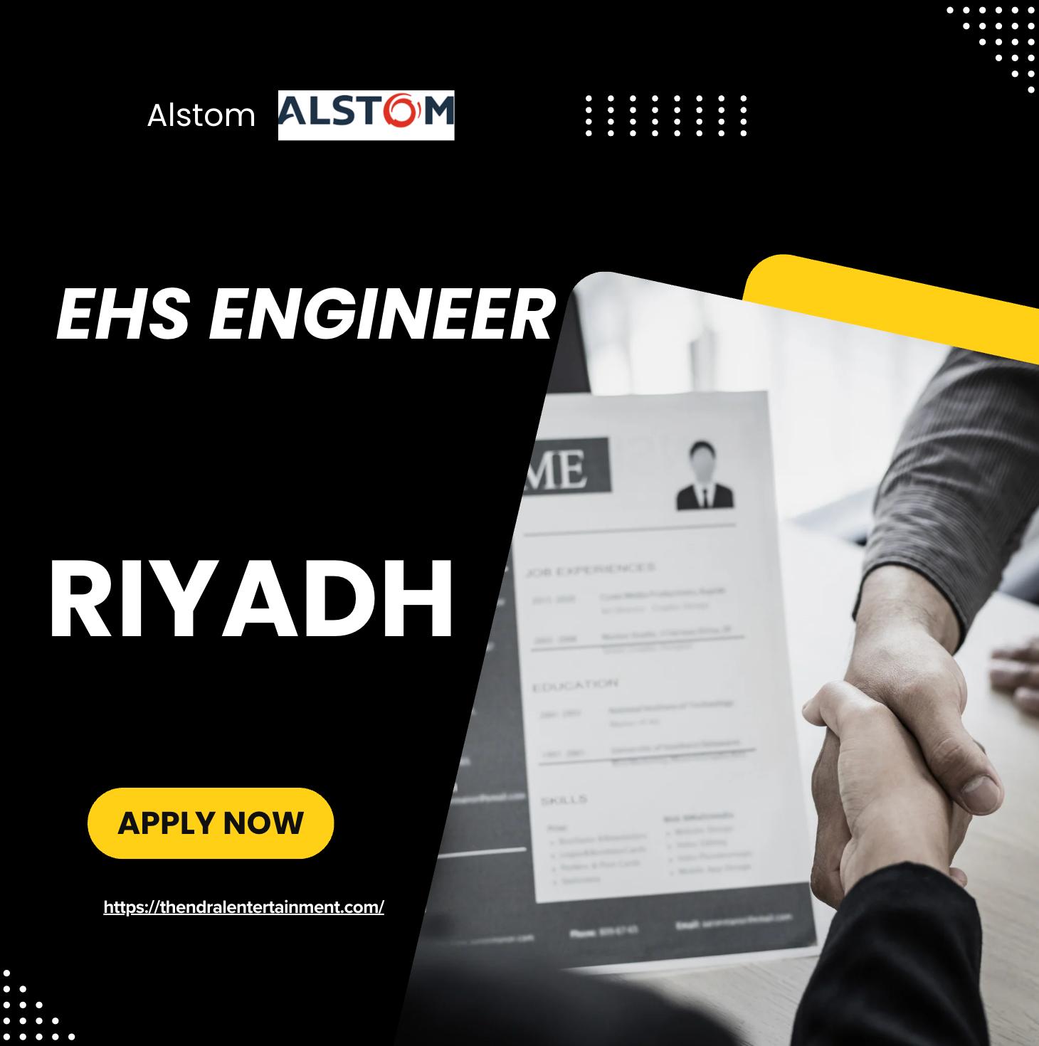 Alstom Careers KSA 2025 – Exciting EHS Engineer Jobs in Riyadh