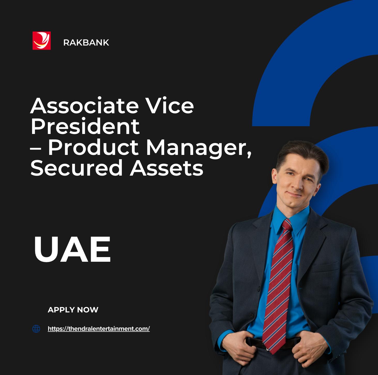 RAKBANK Careers UAE 2025 – Exciting Associate Vice President Product Manager Jobs