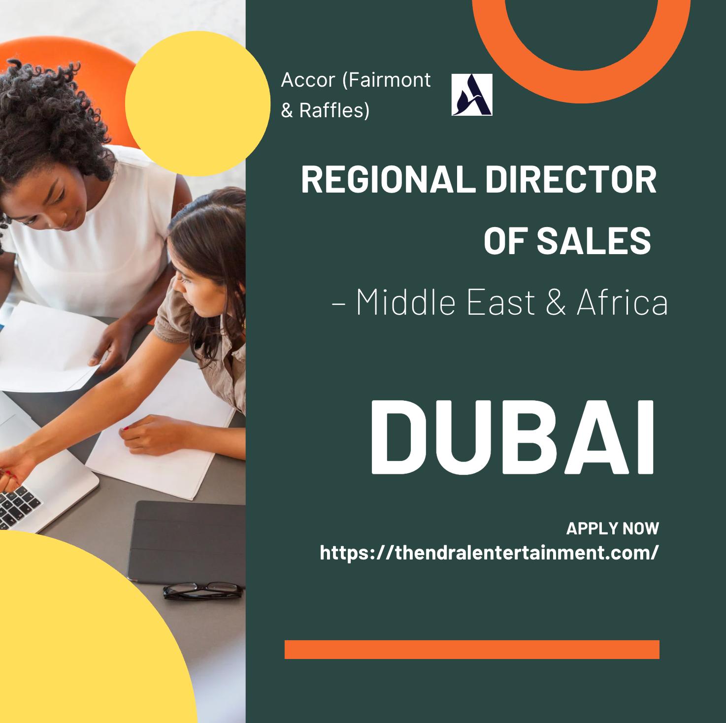 Accor Jobs Dubai 2025 – Exciting Regional Director of Sales Career with Fairmont & Raffles