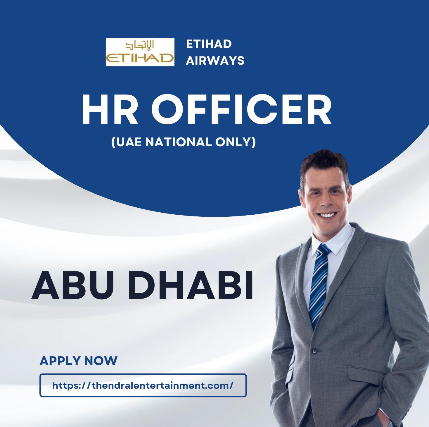 Abu Dhabi HR Jobs 2025 – Exciting HR Officer Role at Etihad Airways