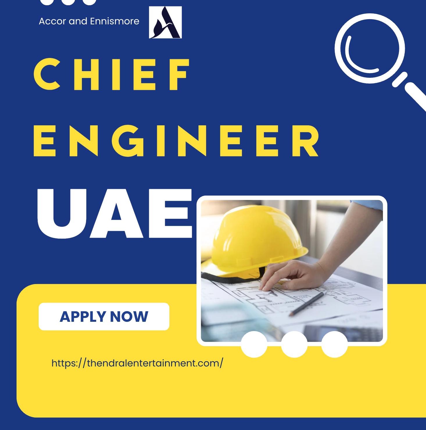 Accor Careers UAE 2025 – Exciting Chief Engineer Job Opening in Hatta with Ennismore