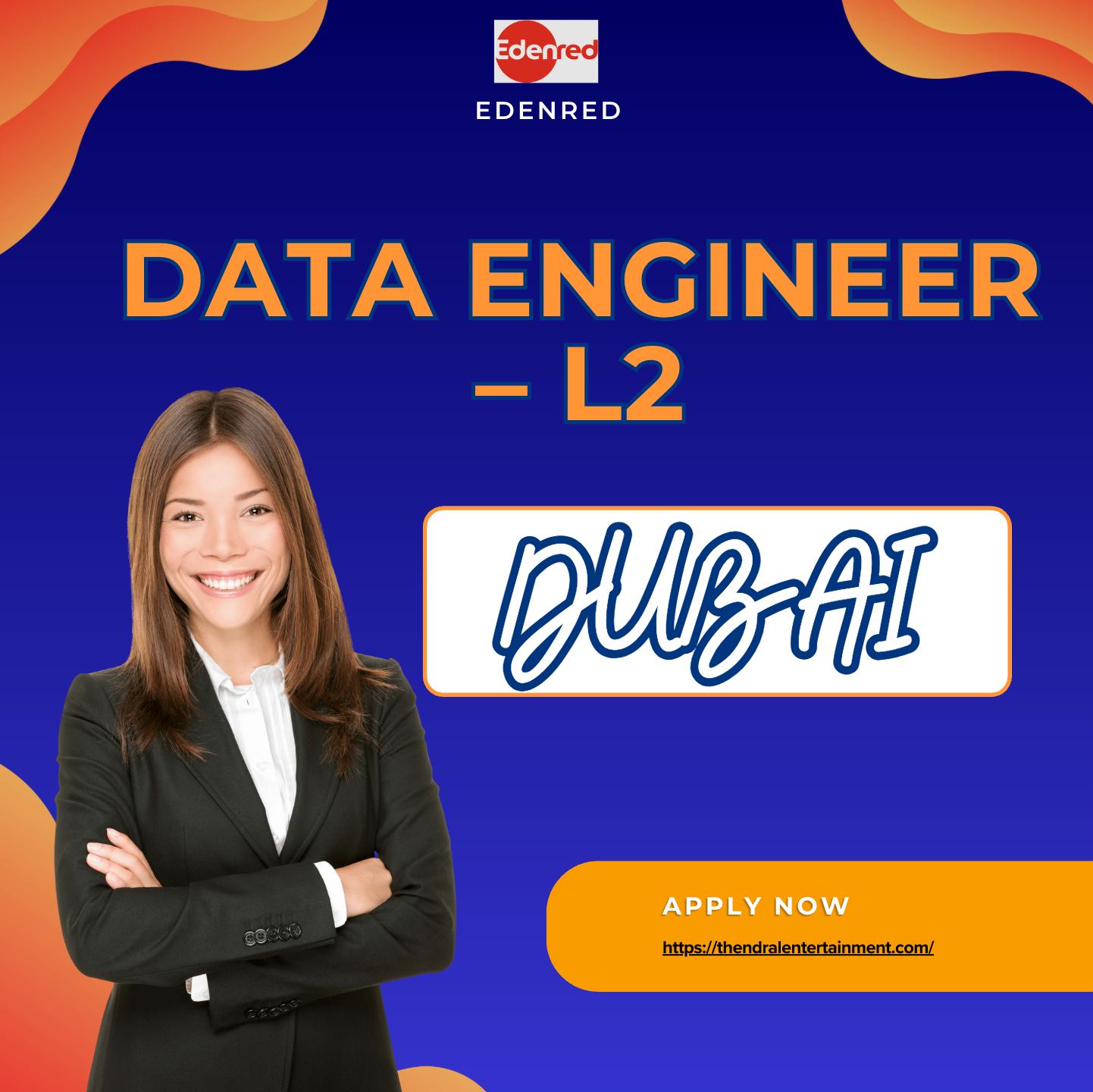 Edenred Careers UAE 2025 – Exciting Data Engineer L2 Job Opportunity in Dubai