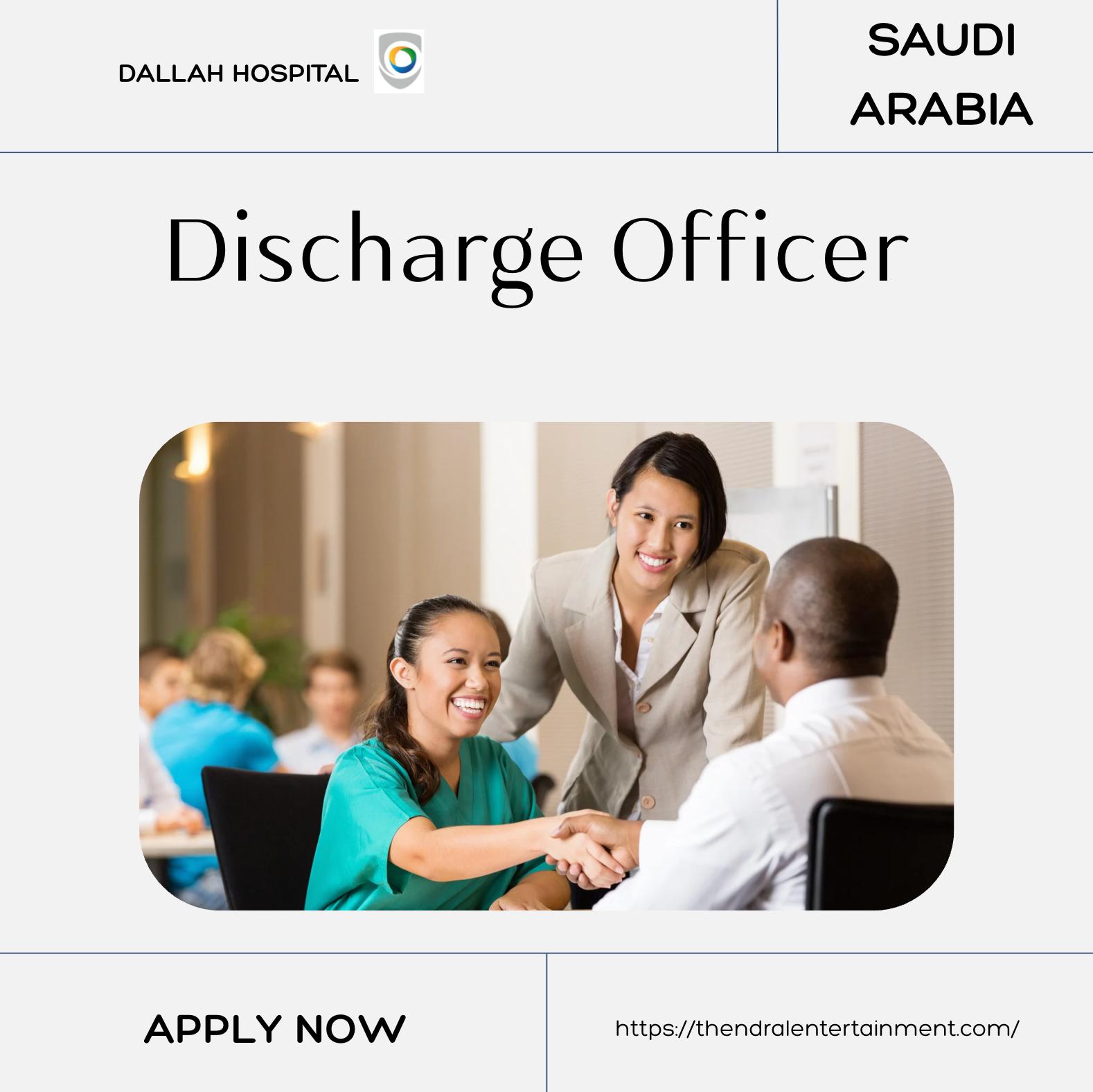 Dallah Hospital Careers 2025 – Exciting Discharge Officer Jobs in Saudi Arabia