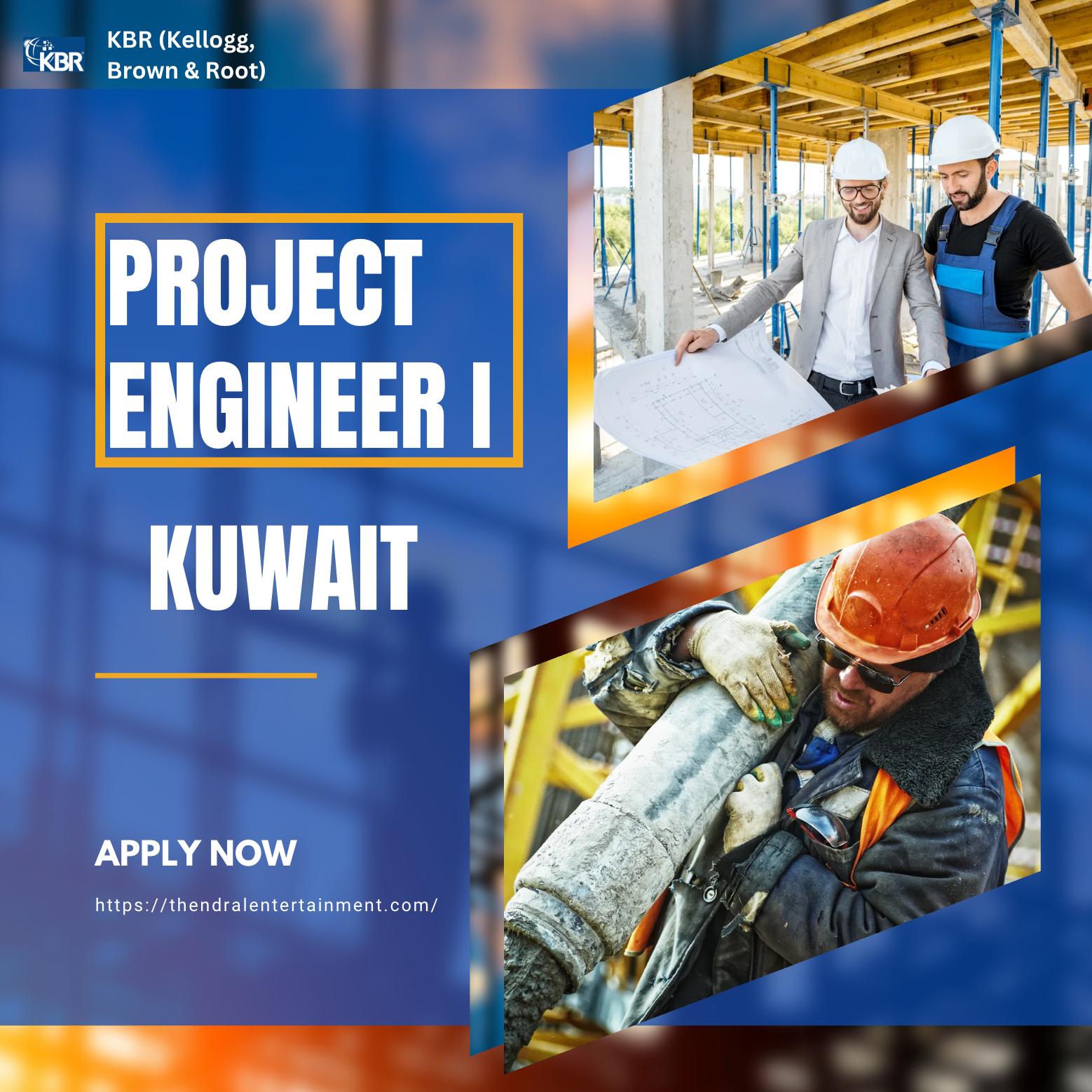 Exciting Project Engineer Jobs in Kuwait 2025 – KBR Careers in Oil & Gas Engineering