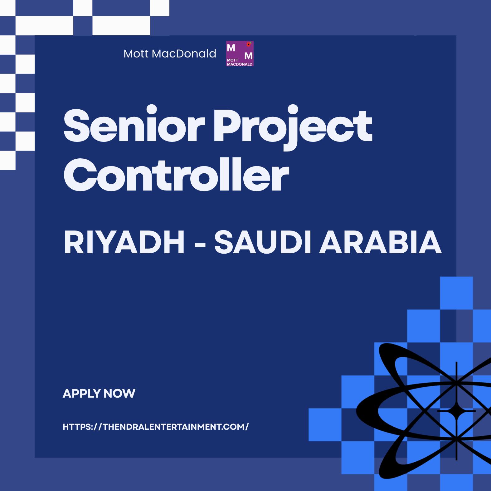 Riyadh Careers 2025 – Join as Senior Project Controller Jobs with Mott MacDonald Now