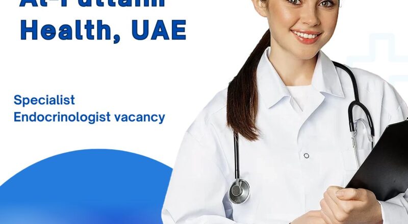 ✨ Powerful Al-Futtaim – Specialist Endocrinologist Vacancy in UAE 2025