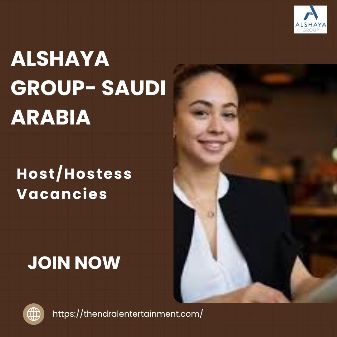✨ Alshaya Group – Host/Hostess Vacancies in Saudi Arabia 2025 – Apply Immediately