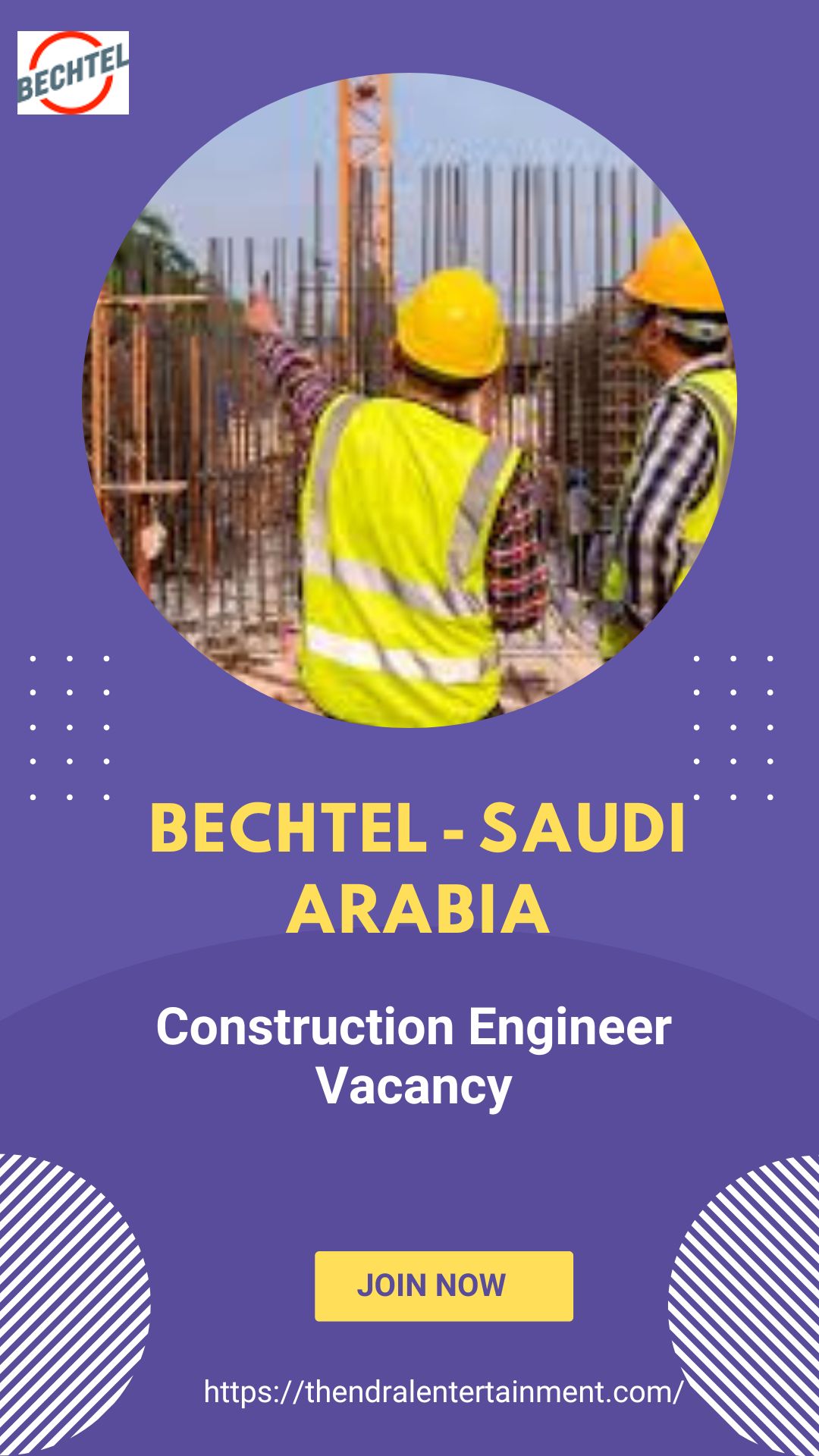 ✨ Bechtel – Construction Engineer Vacancy in Saudi Arabia 2025
