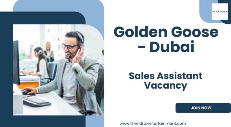 🌟 Golden Goose – Sales Assistant Vacancy in Dubai, UAE 2025 – Apply Immediately