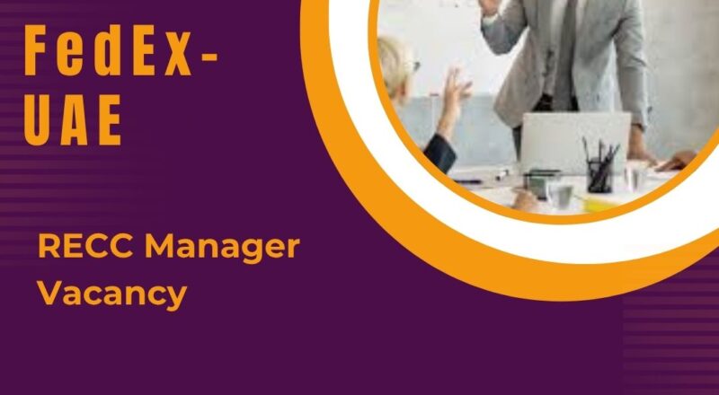 🚀 FedEx – RECC Manager Vacancy in the United Arab Emirates – Apply Immediately 2025