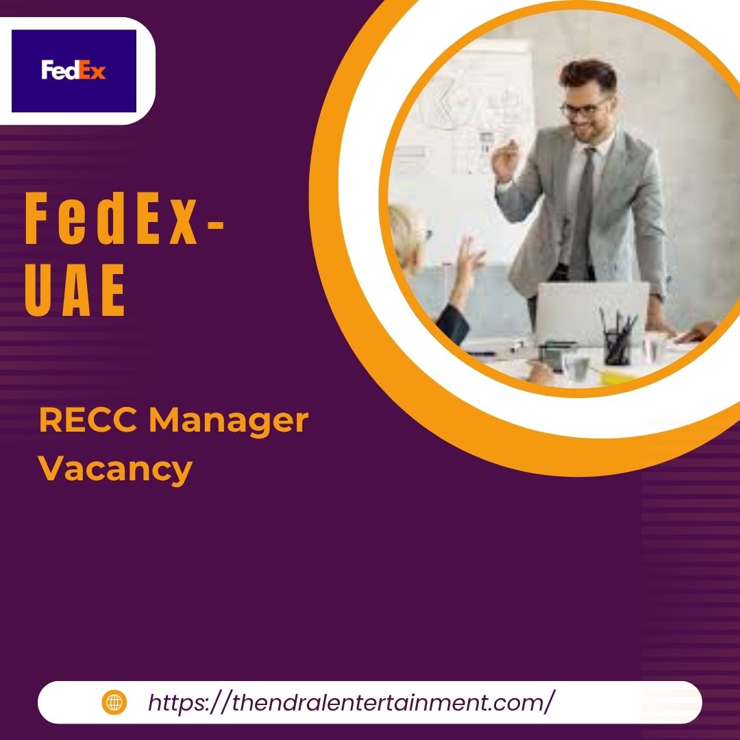 🚀 FedEx – RECC Manager Vacancy in the United Arab Emirates – Apply Immediately 2025