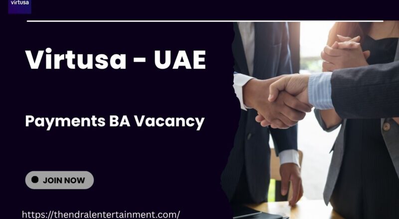 🌟 Virtusa – Payments BA Vacancy in the United Arab Emirates 2025 – Apply Immediately