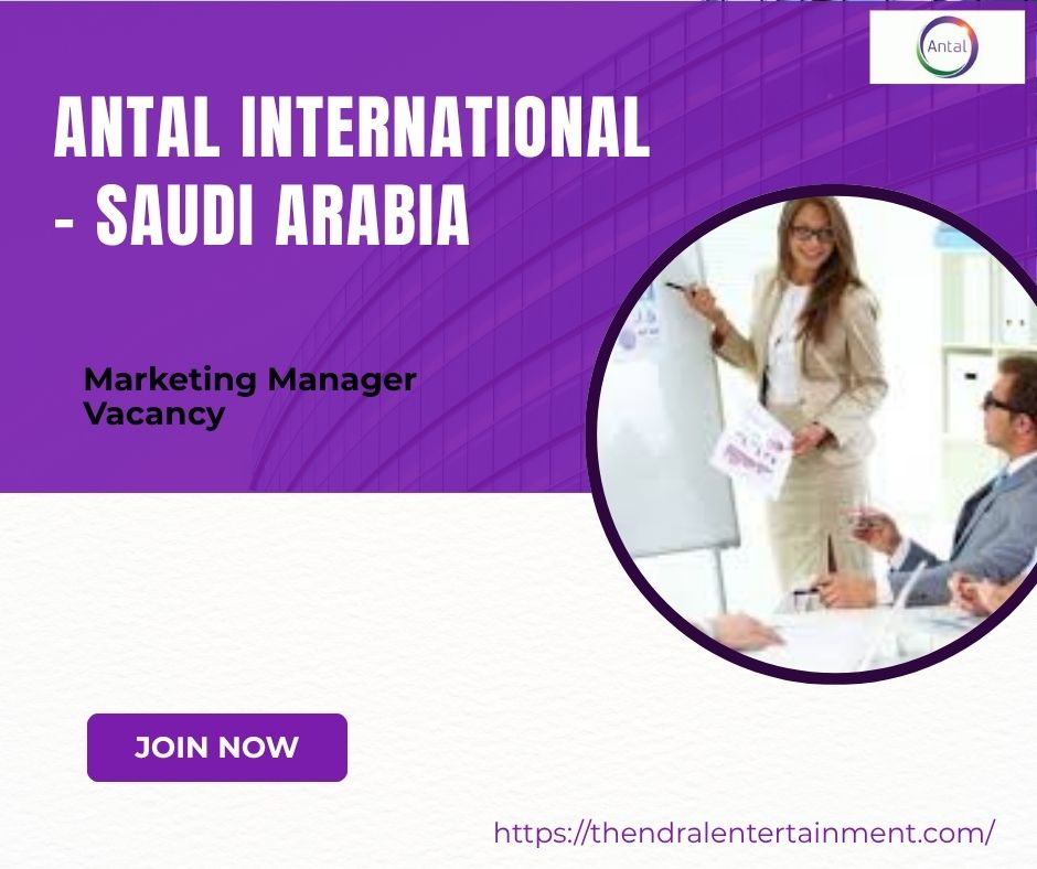 π Antal International β Marketing Manager Vacancy in Saudi Arabia 2025 β Apply Immediately