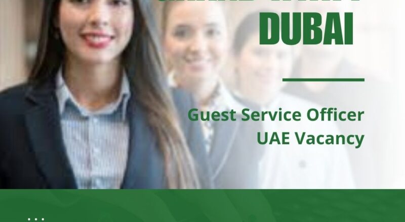 π Grand Hyatt Dubai Guest Service Officer UAE Vacancy 2025 β Apply Immediately