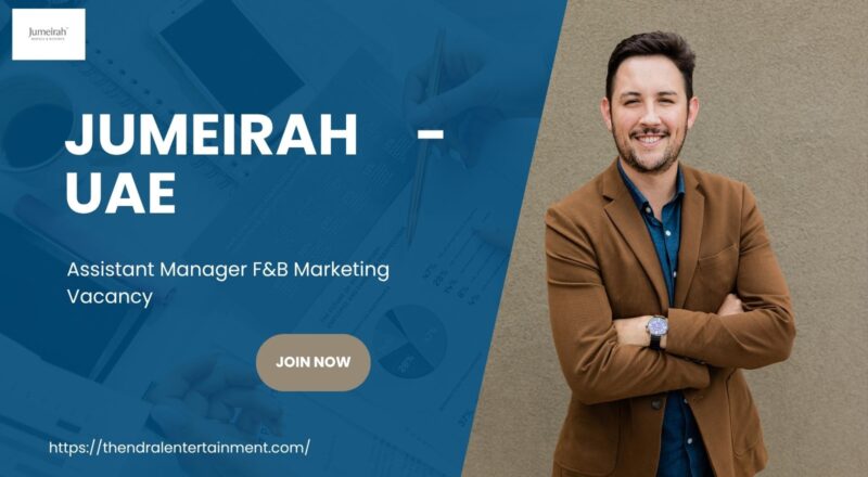 ✨ Jumeirah – Assistant Manager F&B Marketing Vacancy in United Arab Emirates – Apply Before 31 Oct 2025