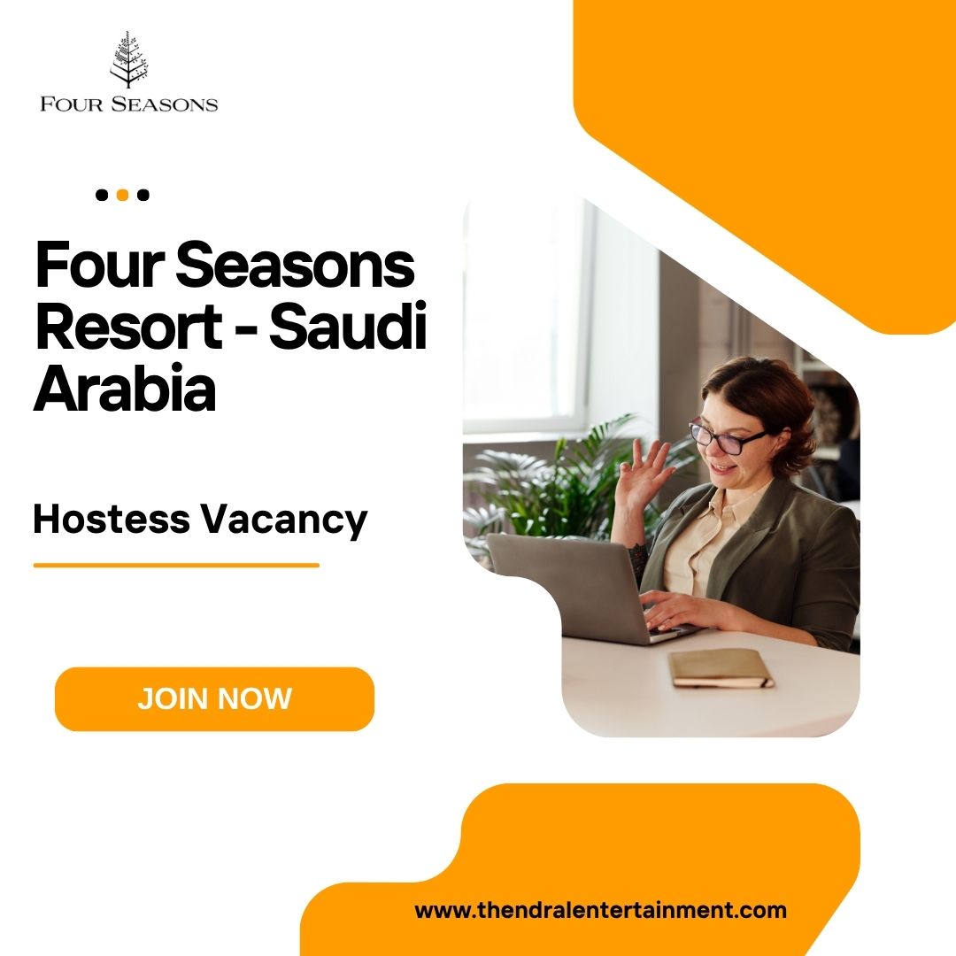 ποΈ Four Seasons Resort β Hostess Vacancy in Saudi Arabia 2025 β Apply Immediately