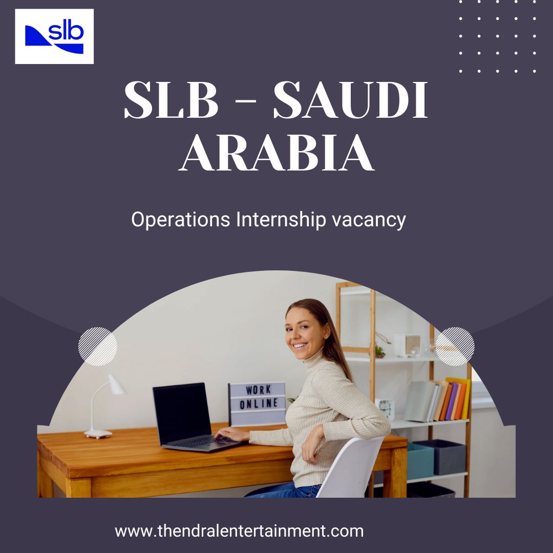 ๐ SLB โ Operations Internship Vacancy in Saudi Arabia 2025 โ Apply Immediately