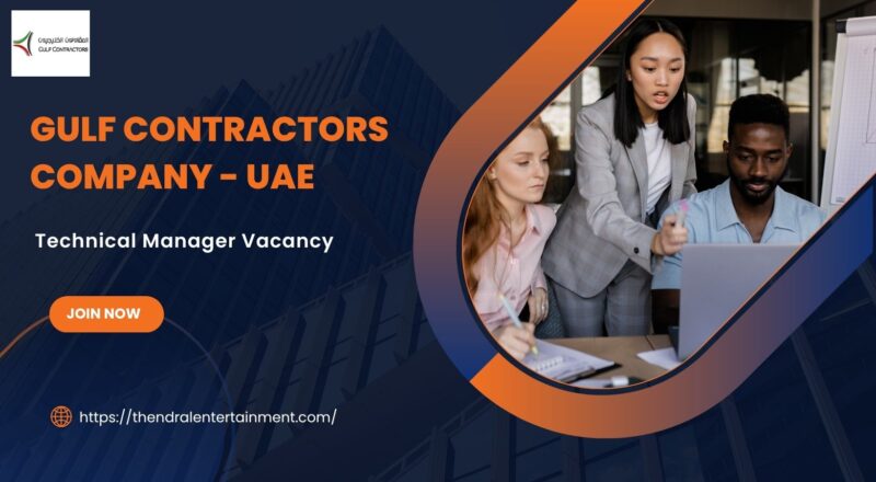 🌟 Gulf Contractors Company – Technical Manager Vacancy in the United Arab Emirates 2025 – Apply Immediately