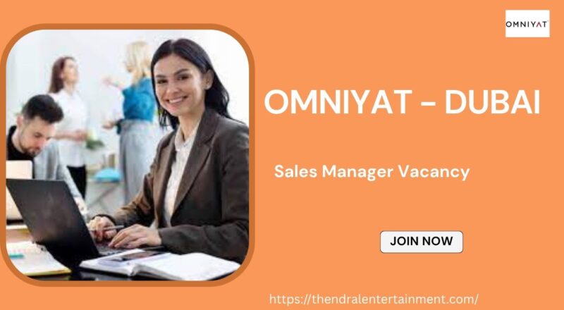 ✨ OMNIYAT – Sales Manager Vacancy in Dubai – Apply Before 31-Dec-2025