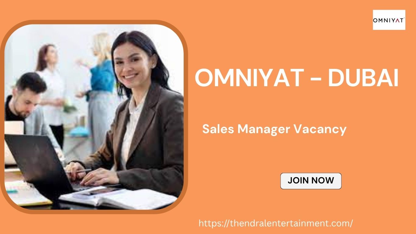 ✨ OMNIYAT – Sales Manager Vacancy in Dubai – Apply Before 31-Dec-2025