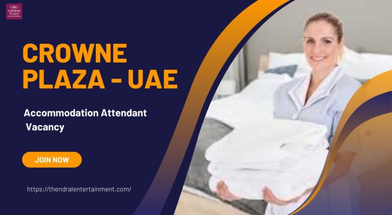 ✨ Crowne Plaza – Accommodation Attendant Vacancy in United Arab Emirates 2025