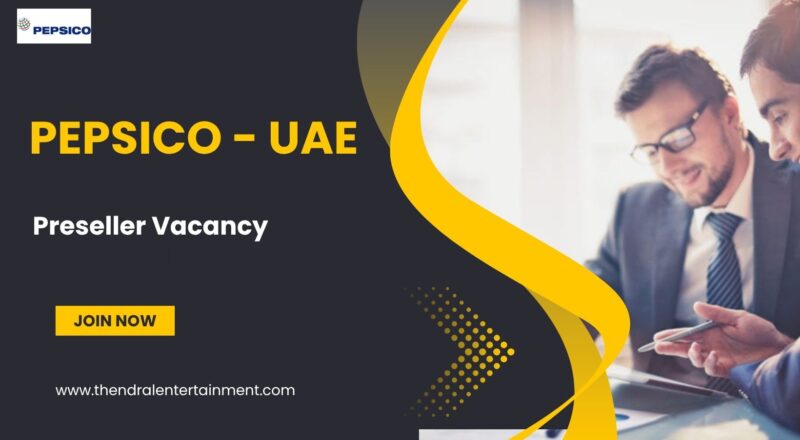 🏆 PepsiCo – Preseller Vacancy in United Arab Emirates 2025 – Apply Immediately