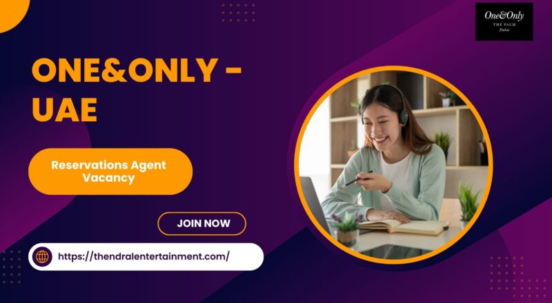 ✨ One&Only – Reservations Agent Vacancy in the United Arab Emirates 2025