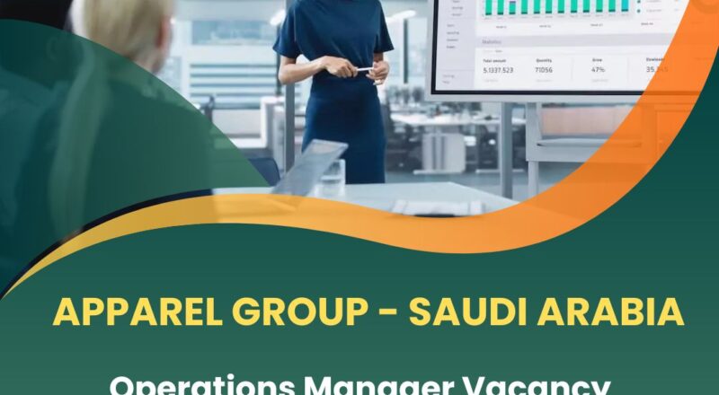 ✨ Apparel Group – Operations Manager Vacancy in Saudi Arabia 2025