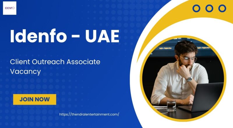 🌟 Idenfo – Client Outreach Associate Vacancy in United Arab Emirates 2025 – Apply Immediately