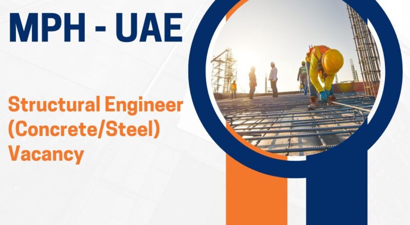 ✨ MPH – Structural Engineer (Concrete/Steel) Vacancy in the United Arab Emirates 2025 – Apply Immediately