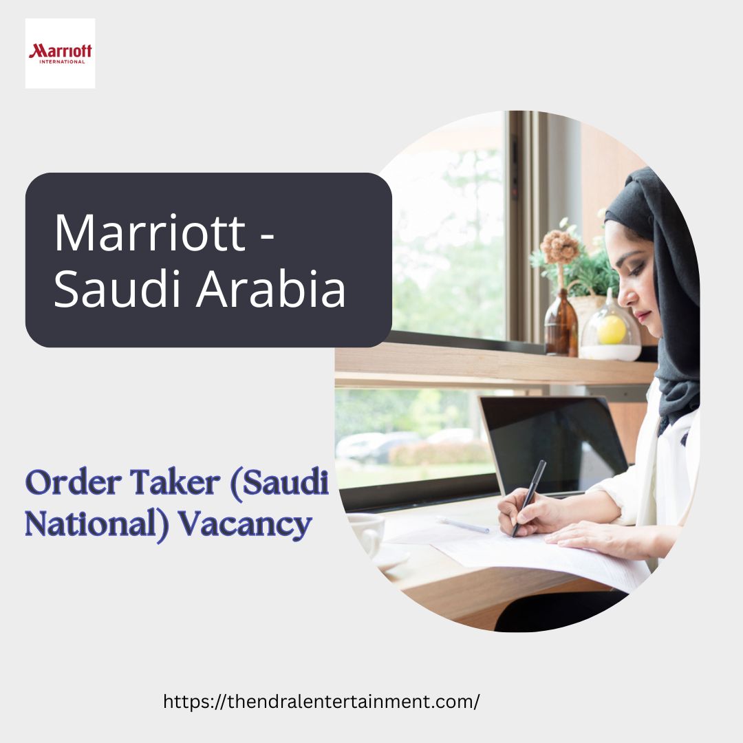 ✨ Marriott – Order Taker (Saudi National) Vacancy in Saudi Arabia 2025