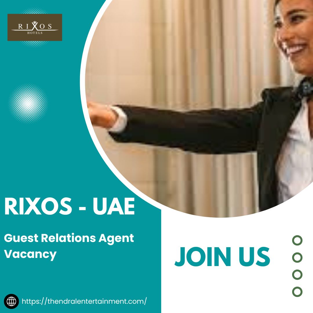 ✨ Rixos – Guest Relations Agent Vacancy in the United Arab Emirates 2025 – Apply Immediately