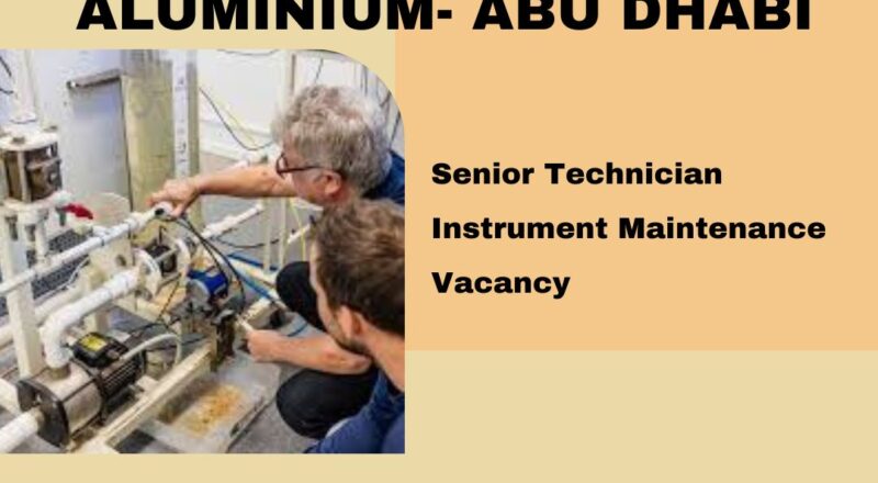 ✨ Emirates Global Aluminium – Senior Technician Instrument Maintenance Vacancy in Abu Dhabi 2025