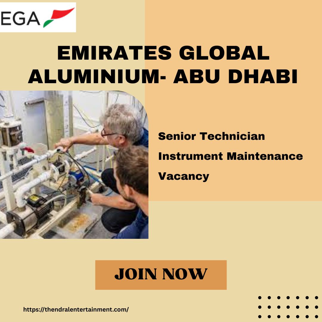 ✨ Emirates Global Aluminium – Senior Technician Instrument Maintenance Vacancy in Abu Dhabi 2025