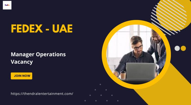 ✈ FedEx – Manager Operations Vacancy in United Arab Emirates – Apply Before 18 Oct 2025