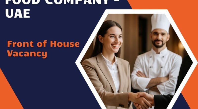 π Independent Food Company β Front of House Vacancy in the United Arab Emirates 2025