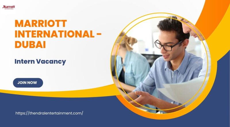 ✨ Marriott International – Intern Vacancy in Dubai 2025 – Apply Immediately