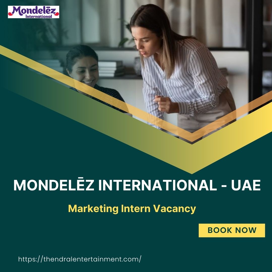 ✨ Mondelēz International – Marketing Intern Vacancy in United Arab Emirates – Apply Before October 28, 2025