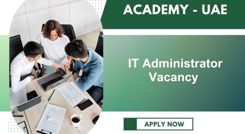 🌍 Dubai Heights Academy – IT Administrator Vacancy in the United Arab Emirates – Apply by 30 November 2025