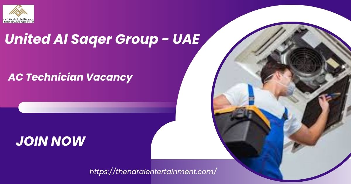 🌟 United Al Saqer Group – AC Technician Vacancy United Arab Emirates 2025 – Apply Immediately