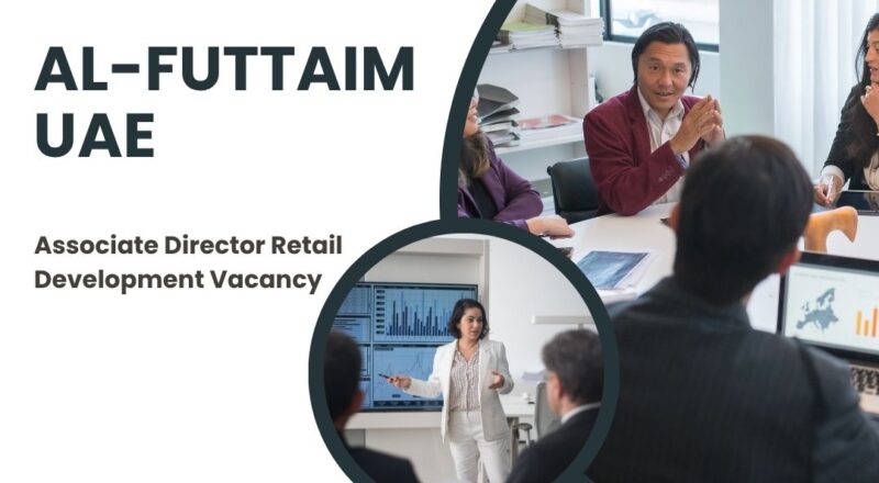 ★ Al-Futtaim – Associate Director Retail Development Vacancy in United Arab Emirates 2025