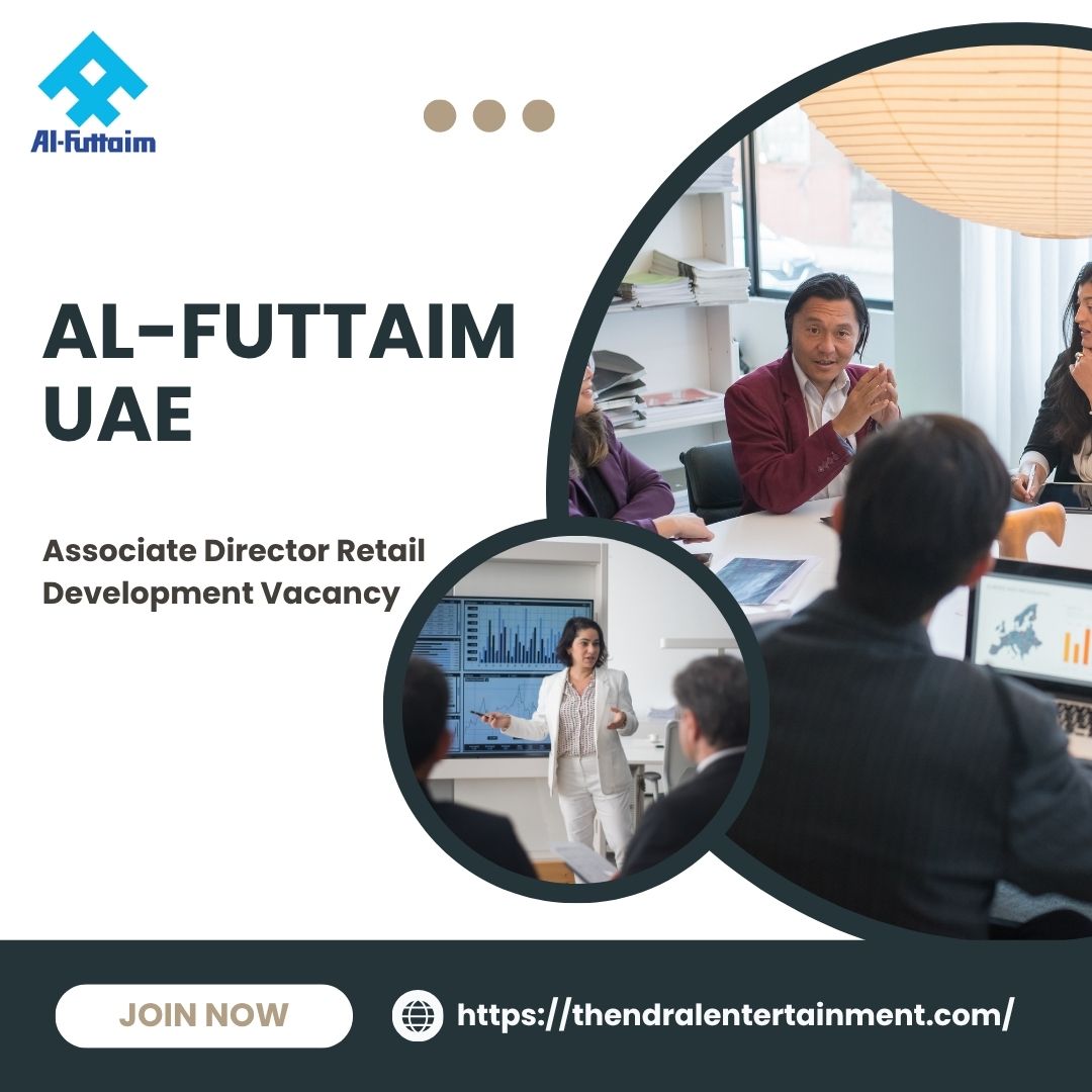 ★ Al-Futtaim – Associate Director Retail Development Vacancy in United Arab Emirates 2025