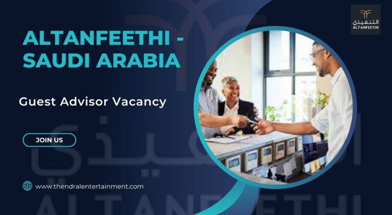 ✨ Altanfeethi – Guest Advisor Vacancy in Saudi Arabia – Apply Before November 14, 2025