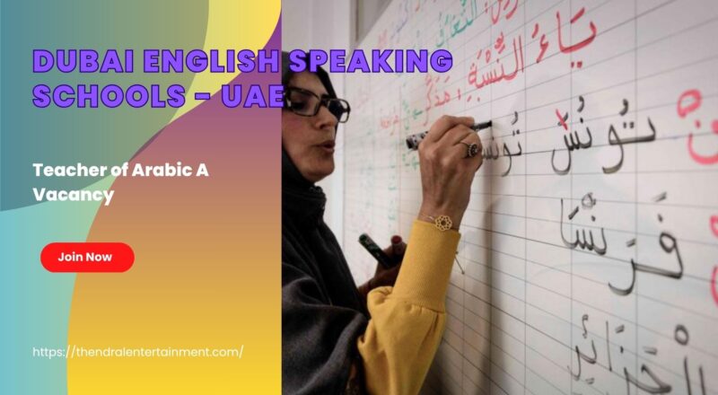 ✨ Dubai English Speaking Schools – Teacher of Arabic A Vacancy in United Arab Emirates – Apply Before 1 Nov 2025
