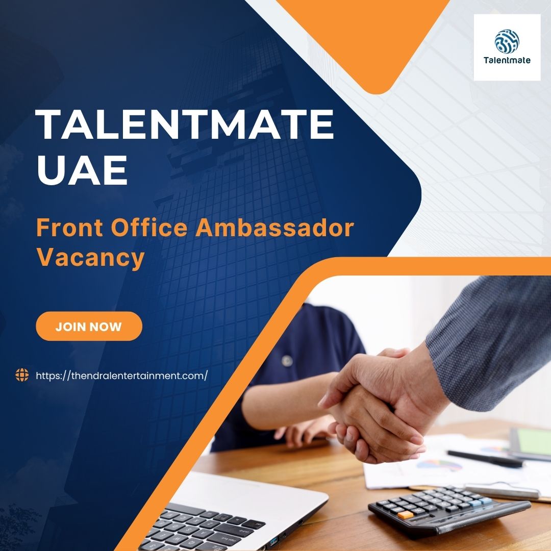 ✨ Talentmate Front Office Ambassador Vacancy United Arab Emirates – Apply Immediately