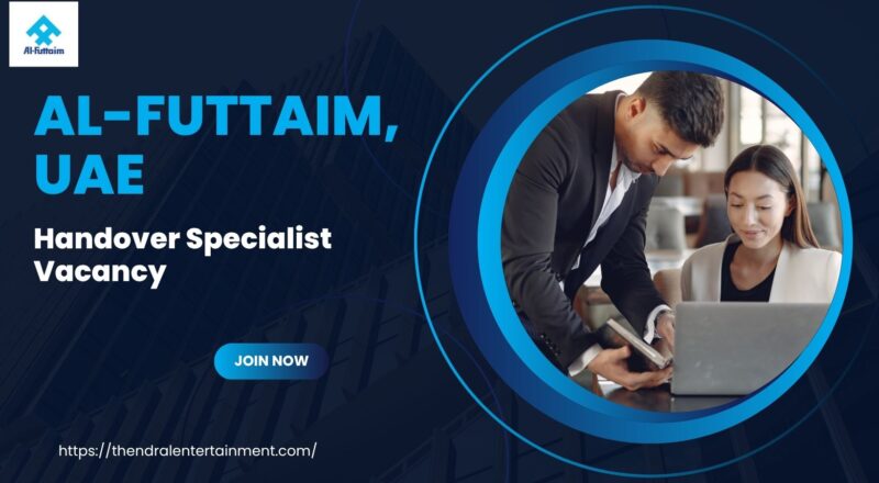 ✨ Al-Futtaim – Handover Specialist Vacancy in the United Arab Emirates – 2025 – Apply Immediately