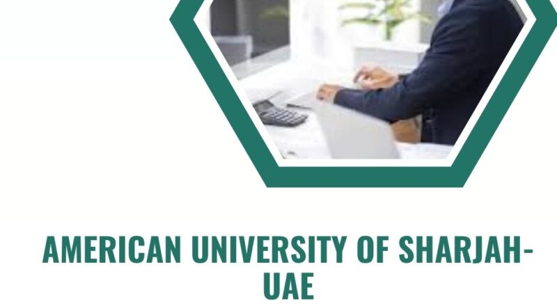 🌟 American University of Sharjah – Administrative Officer Vacancy in the United Arab Emirates 2025 – Apply Immediately