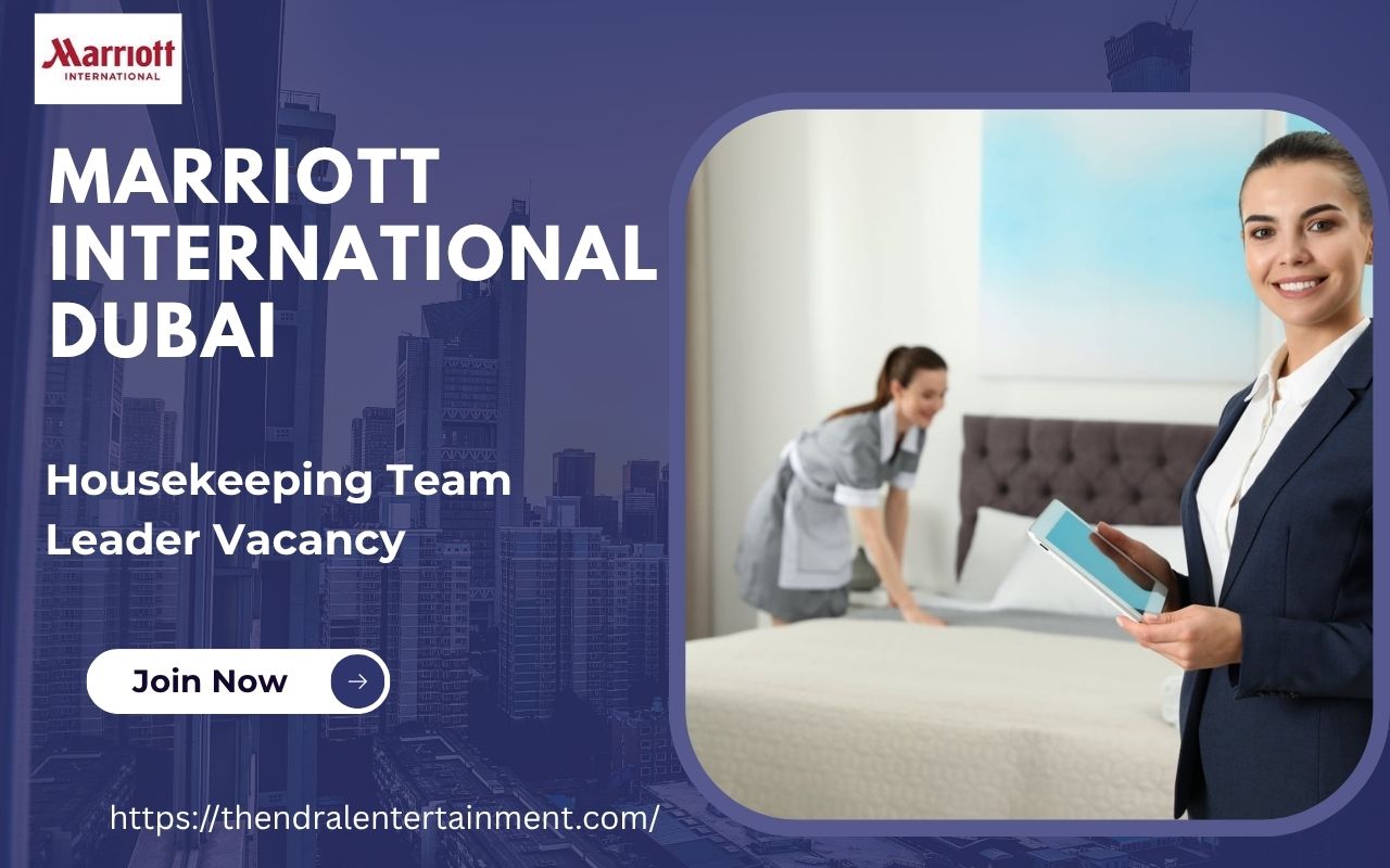 ✨ Marriott International – Housekeeping Team Leader Vacancy in Dubai 2025 – Apply Immediately